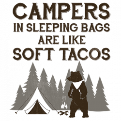 CAMPERS ARE LIKE TACOS 24274HL2